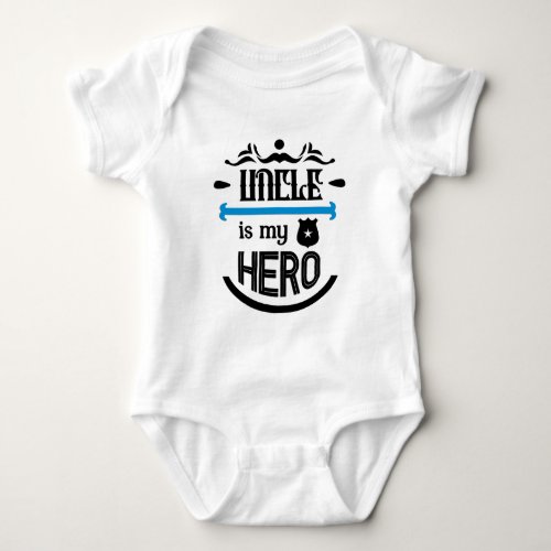 Uncle Is My Hero Baby Bodysuit