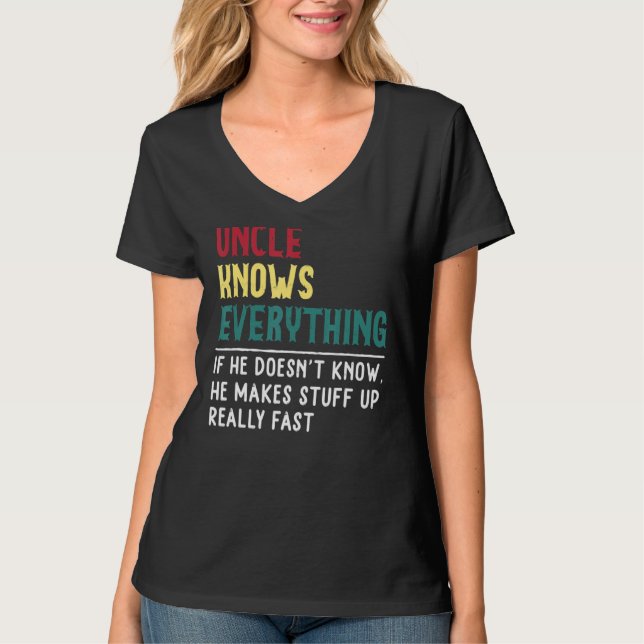 Uncle Know Everything Father's Day For Funny Uncle T-Shirt (Front)