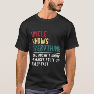 Uncle Know Everything Father'S Day For Uncle Dad T-Shirt