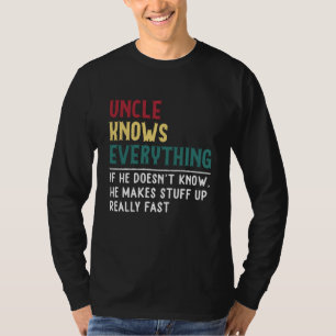 Uncle know Everything Father's day gift for Funny T-Shirt