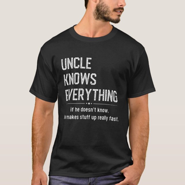 Uncle Knows Everything Humor Tee Funny Sarcastic M (Front)