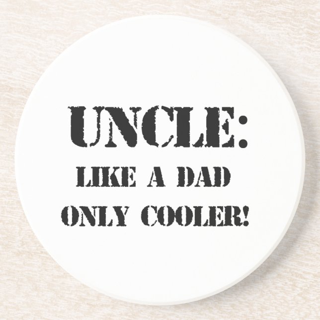 Uncle. Like a dad only cooler! Father's day tshirt Drink Coaster (Front)