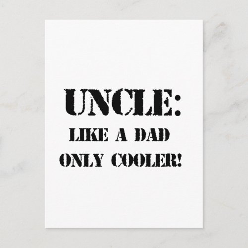 Uncle Like a dad only cooler Fathers day tshirt Postcard