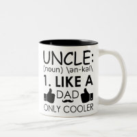 Uncle, Like Dad Only Cooler - Like Icon mustache Two-Tone Coffee Mug