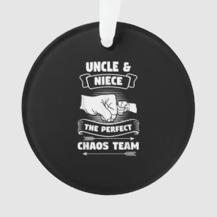Uncle Niece A Perfect Chaos Team Uncle Gifts Ornament