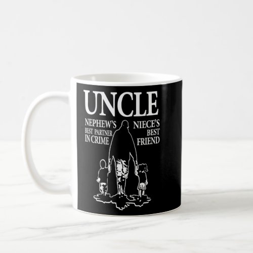 Uncle Nieces Best Friend Nephews Best Partner Fath Coffee Mug