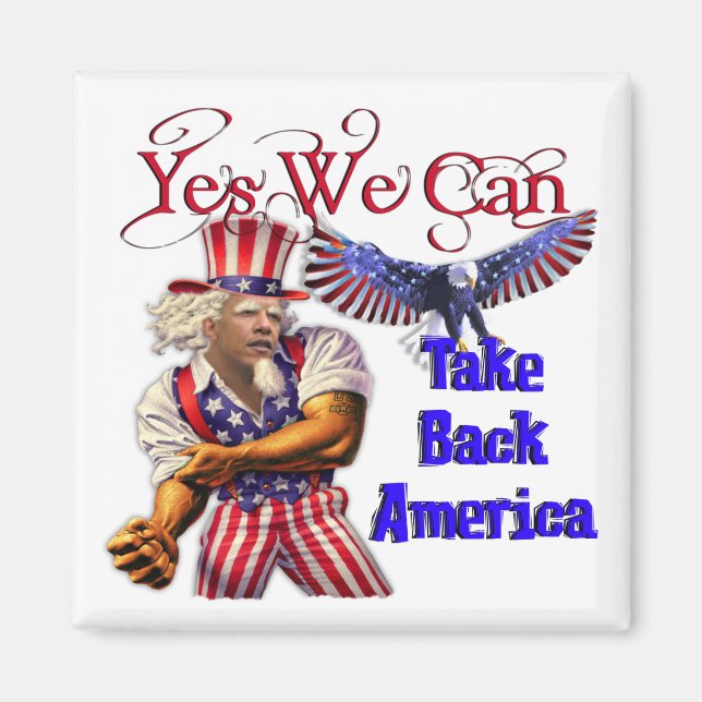 Uncle Obama, Yes We Can Take Back America Magnet (Front)
