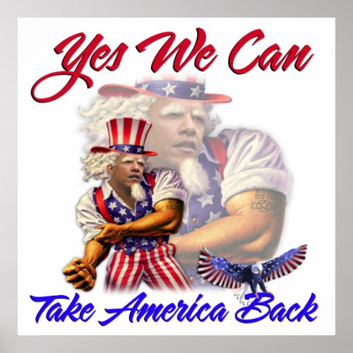 Uncle Obama Yes We Can Take Back America Poster