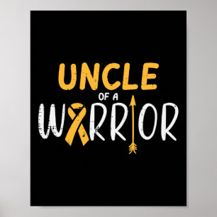Uncle Of A Warrior Childhood Cancer Ribbon Awarene Poster