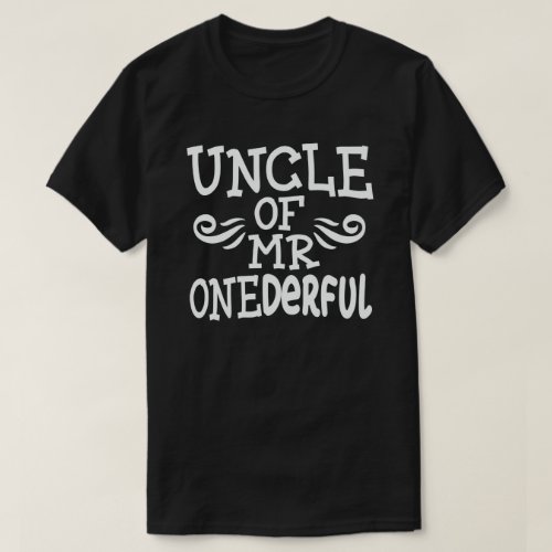 Uncle of Mr Onederful 1st Birthday Party Matching T_Shirt
