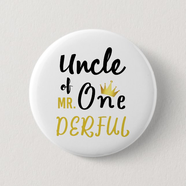 Uncle of MR Onederful Funny 1st Birthday T-Shirt Button (Front)