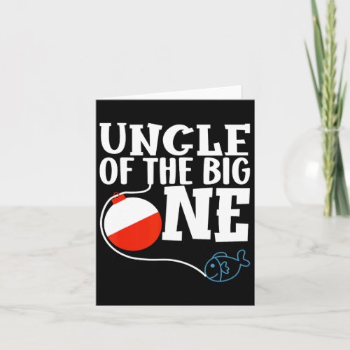 Uncle Of The Big One Fishing Boy First Birthday Of