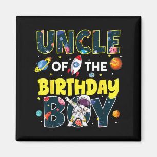 Uncle of The Birthday Boy Astronaut Family Space Magnet