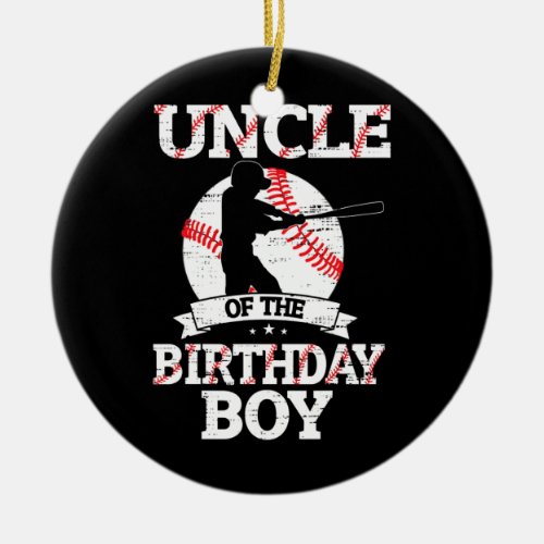 Uncle of the Birthday Boy Baseball Lover Vintage Ceramic Ornament