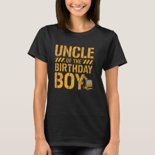 Uncle of the Birthday Boy Excavator Construction P T-Shirt