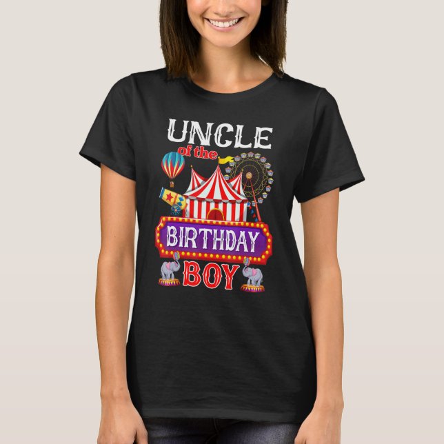 Uncle Of The Birthday Boy Ringmaster Circus Theme  T-Shirt (Front)