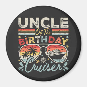 Uncle of the Birthday Cruiser Vacation Circle Magnet
