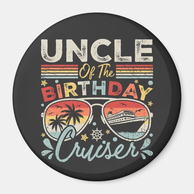 Uncle of the Birthday Cruiser Vacation Circle Magnet (Front)