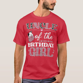 Uncle Of The Birthday For Girl Cow Farm Birthday C T-Shirt