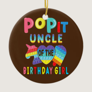 uncle of the Birthday Girl Pop It Unicorn Ceramic Ornament