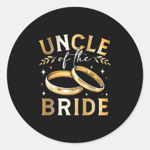 Uncle Of The Bride Bride’s Uncle Wedding And Engag Classic Round Sticker