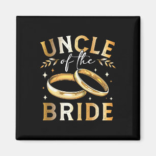 Uncle Of The Bride Bride’s Uncle Wedding And Engag Magnet
