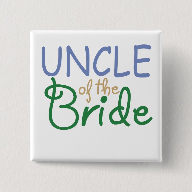 Uncle of the Bride Pinback Button (Front)