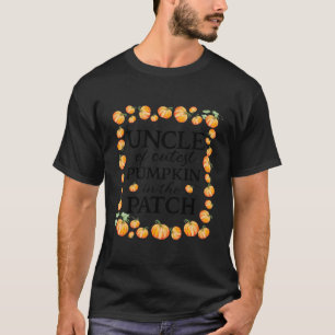 Uncle Of The Cutest Pumpkin In The Patch Fall 1St T-Shirt