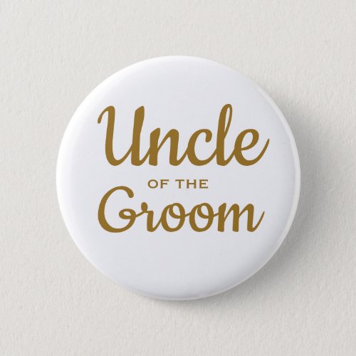 Uncle of the groom  wedding button