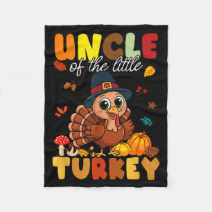 Uncle Of The Little Turkey Thanksgiving Baby Showe Fleece Blanket