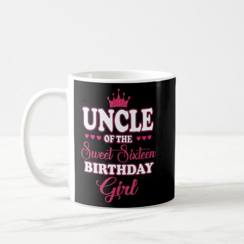 Uncle of the Sweet Sixteen Birthday Girl 16th Pink Coffee Mug