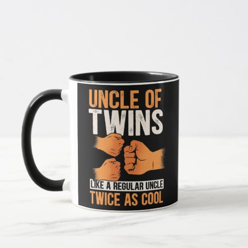 Uncle Of Twins Like A Regular Uncle Just Twice As Mug