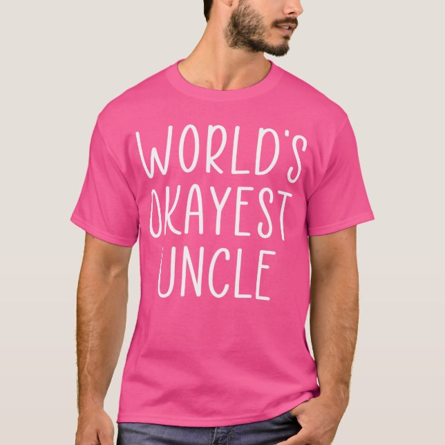 uncle quote funny T-Shirt (Front)