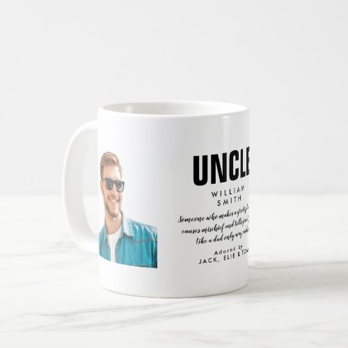 Uncle Quote Modern Cool Photo  Coffee Mug
