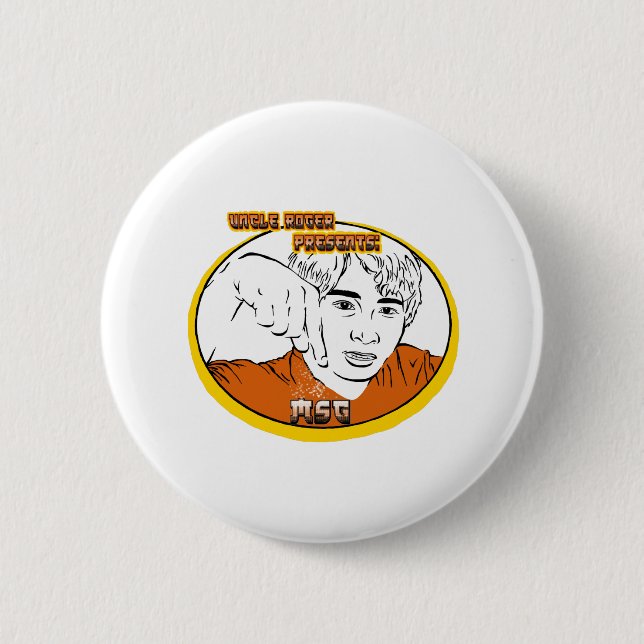 Uncle Roger Youtube Comedian MSG Button (Front)