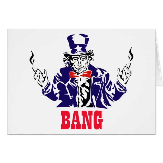 Uncle Sam Bangs Card