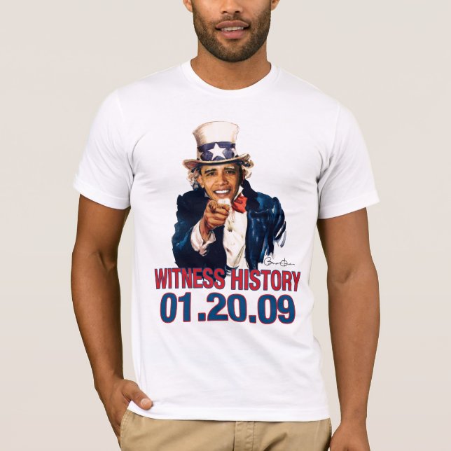 Uncle Sam - Barack Obama Witness History 01.20.09 T-Shirt (Front)