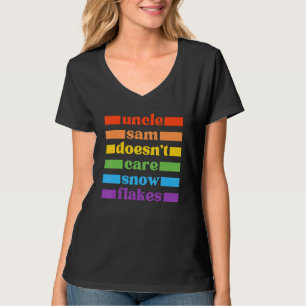 UNCLE SAM DOESN'T CARE SNOWFLAKES Funny American L T-Shirt