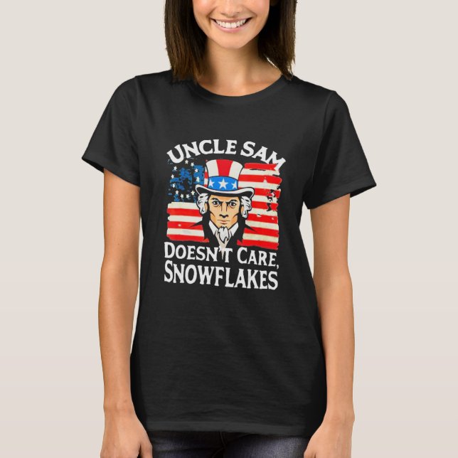 UNCLE SAM DOESN'T CARE SNOWFLAKES Funny American T-Shirt (Front)
