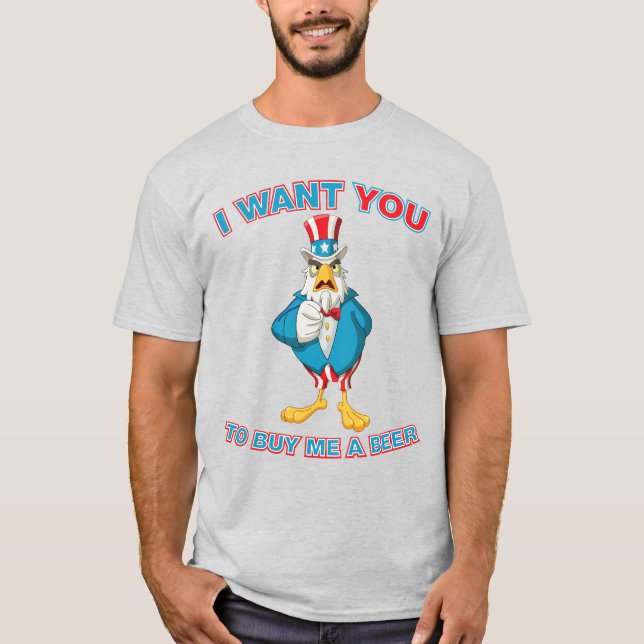 Uncle Sam Eagle Buy Me A Beer Funny Patriotic T-Shirt (Front)