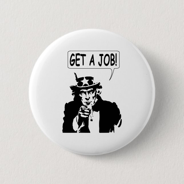 Uncle Sam Get A Job Button (Front)