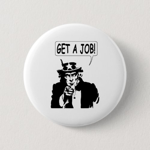 Uncle Sam Get A Job Button