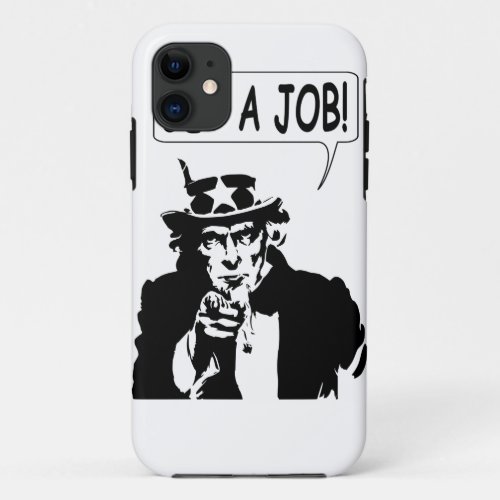 Uncle Sam Get A Job iPhone 11 Case