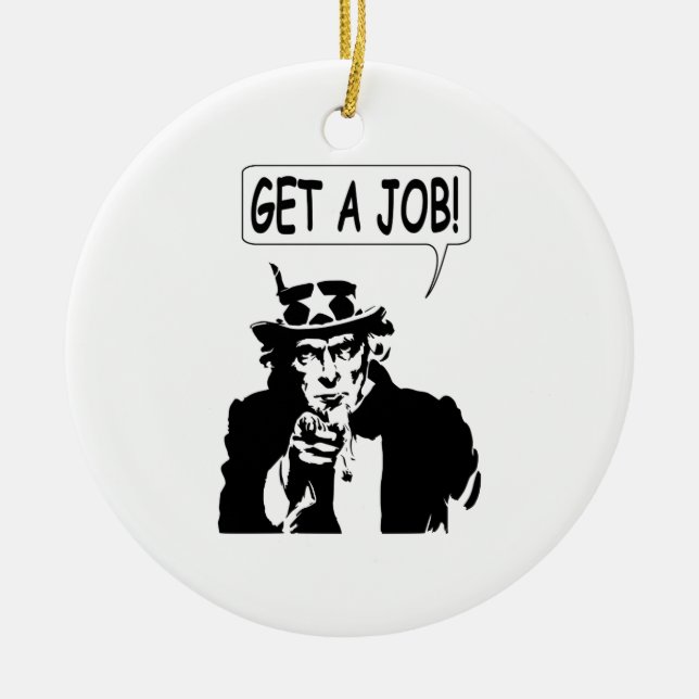 Uncle Sam Get A Job Ceramic Ornament (Front)