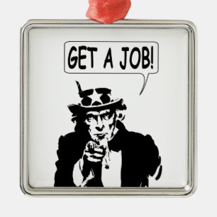 Uncle Sam Get A Job Metal Ornament