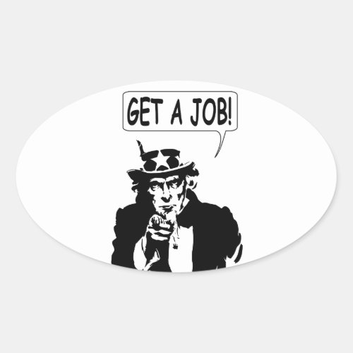 Uncle Sam Get A Job Oval Sticker