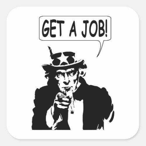 Uncle Sam Get A Job Square Sticker