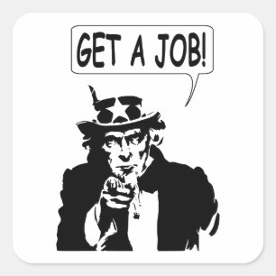 Uncle Sam Get A Job Square Sticker