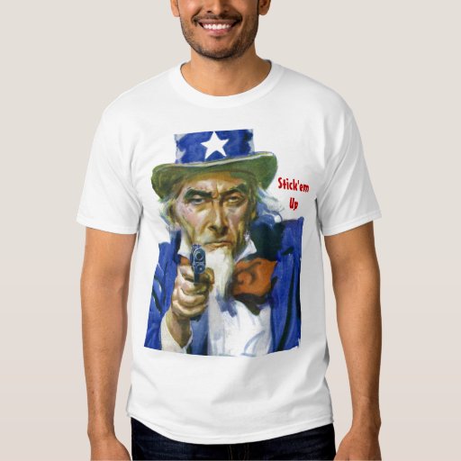 Uncle Sam Holding GUN - Stick'em Up Tshirts | Zazzle
