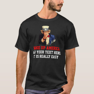 Uncle Sam I Want You Customize Text Template T-Shirt